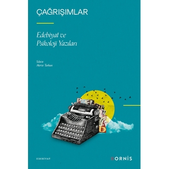 Çağrışımlar & Edebiyat Ve Psikoloji Yazıları Merve Tarhan