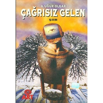 Çağrısız Gelen A. Uğur Olgar