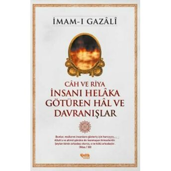 Câh Ve Riya - Insanı Helâka Götüren Hâl Ve Davranışlar Imam-I Gazali