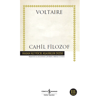 Cahil Filozof - Hasan Ali Yücel Klasikleri Voltaire