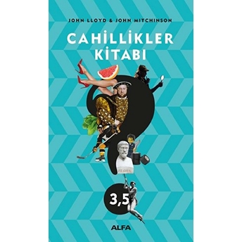 Cahillikler Kitabı 3,5 John Lloyd, John Mitchinson