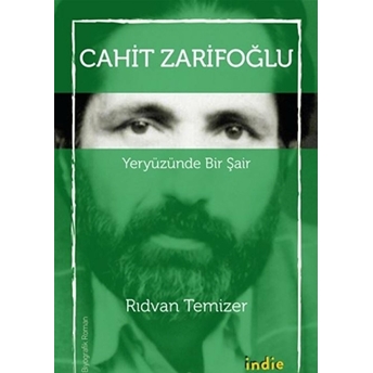 Cahit Zarifoğlu - Yeryüzünde Bir Şair Rıdvan Temizer