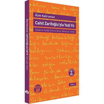 Cahit Zarifoğlu'yla Yedi Yıl Mektuplar - Anılar Alim Kahraman