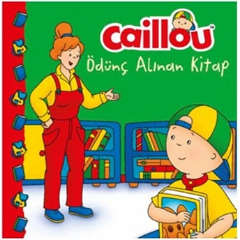 Caillou Ödünç Alınan Kitap Kolektif