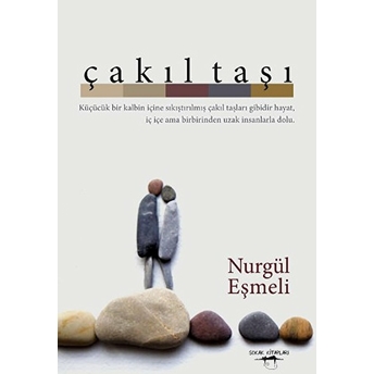 Çakıl Taşı Nurgül Eşmeli