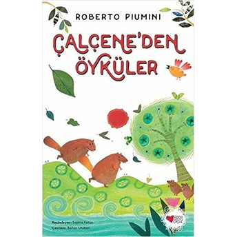 Çalçene'den Öyküler Roberto Piumini