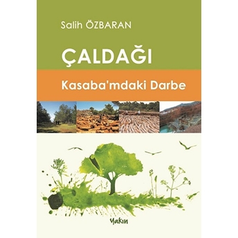 Çaldağı - Kasaba’mdaki Darbe Salih Özbaran