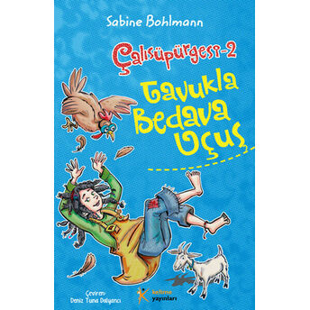 Çalı Süpürgesi - 2 Tavukla Bedava Uçuş Sabine Bohlmann