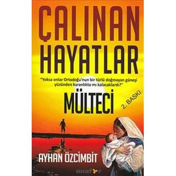 Çalınan Hayatlar Ayhan Özcimbit