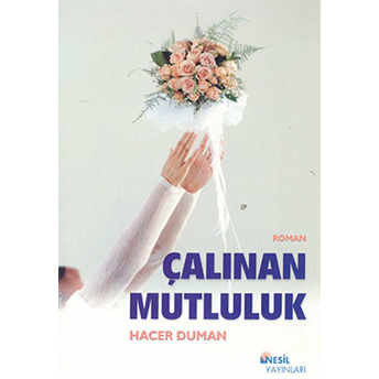 Çalınan Mutluluk Hacer Duman