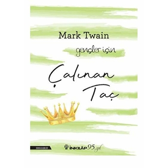 Çalınan Taç-Gençler Için Mark Twain