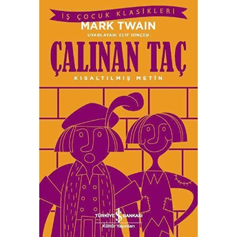 Çalınan Taç - Kısaltılmış Metin Mark Twain