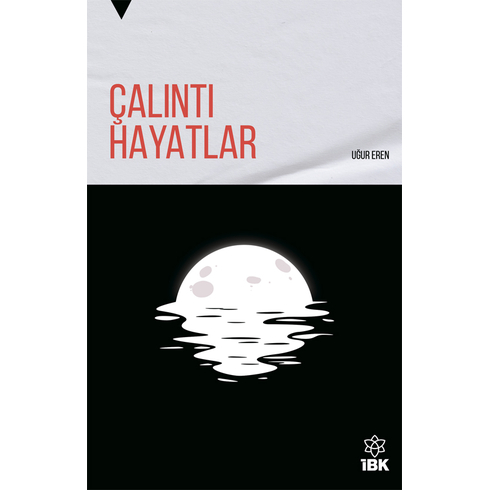 Çalıntı Hayatlar Uğur Eren