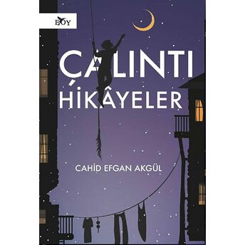 Çalıntı Hikayeler Cahid Efgan Akgül