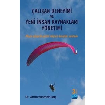 Çalışan Deneyimi Ve Yeni Insan Kaynakları Yönetimi