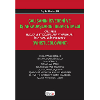 Çalışanın Işvereni Ve Iş Arkadaşlarını Ihbar Etmesi-Mustafa Alp