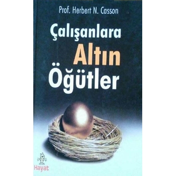 Çalışanlara Altın Öğütler Herbert N. Casson