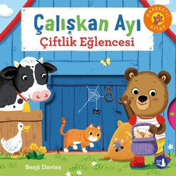 Çalışkan Ayı Çiftlik Eğlencesi Benji Davies