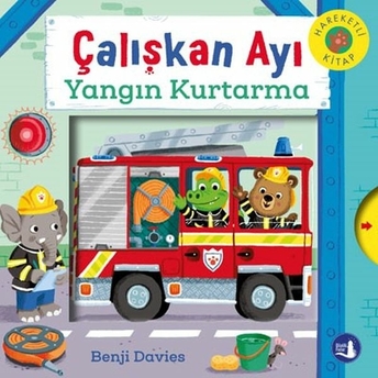 Çalışkan Ayı Yangın Kurtarma Benji Davies