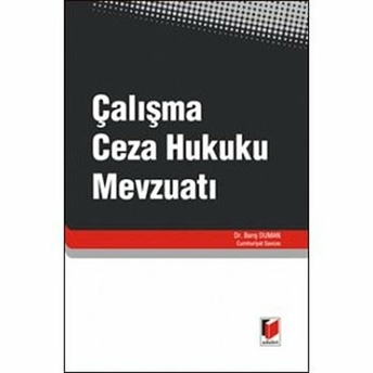 Çalışma Ceza Hukuku Mevzuatı-Barış Duman