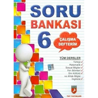 Çalışma Defterim Tüm Dersler Soru Bankası 6. Sınıf Kolektif