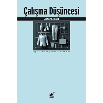 Çalışma Düşüncesi John W. Budd