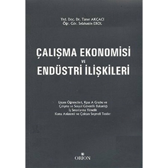 Çalışma Ekonomisi Ve Endüstri Ilişkileri Taner Akçacı