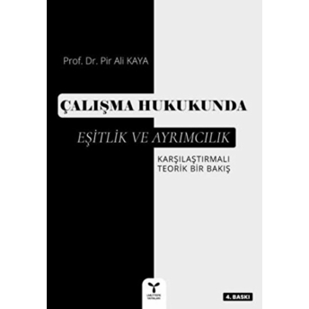 Çalışma Hukukunda Eşitlik Ve Ayrımcılık