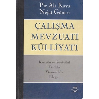 Çalışma Mevzuatı Külliyatı