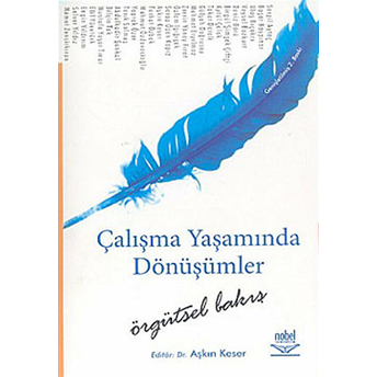 Çalışma Yaşamında Dönüşümler - Örgütsel Bakış