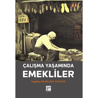 Çalışma Yaşamında Emekliler