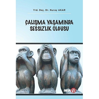 Çalışma Yaşamında Sessizlik Olgusu