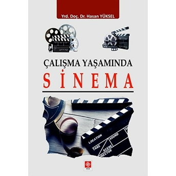 Çalışma Yaşamında Sinema Hasan Yüksel