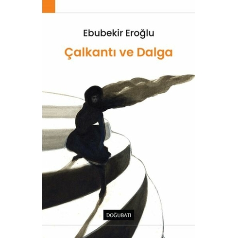 Çalkantı Ve Dalga Ebubekir Eroğlu