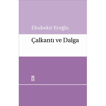 Çalkantı Ve Dalga Ebubekir Eroğlu