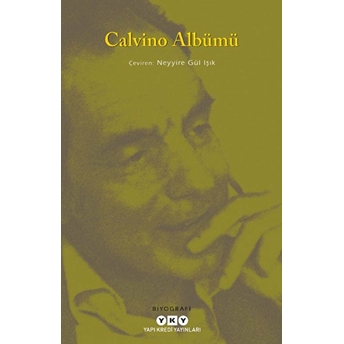 Calvino Albümü Luca Baranelli-Ernesto Ferrero