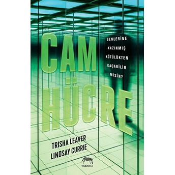 Cam Hücre Lindsay Currie, Trisha Leaver