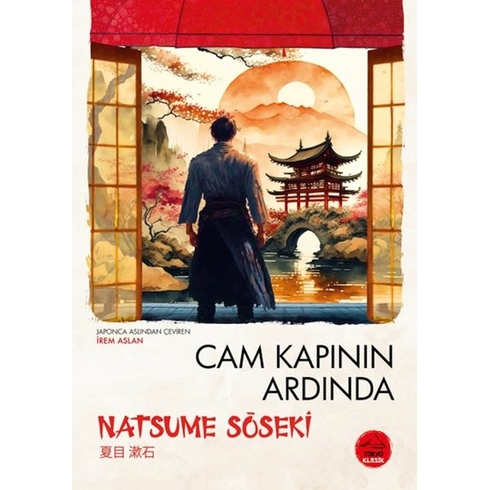 Cam Kapının Ardında Natsume Soseki - Japon Klasikleri Natsume Soseki