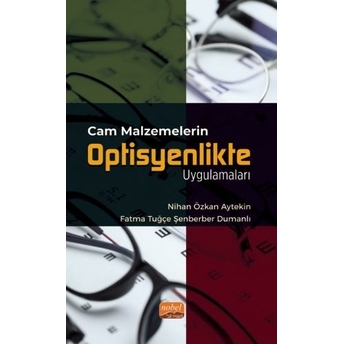 Cam Malzemelerin Optisyenlikte Uygulamaları Nihan Özkan Aytekin