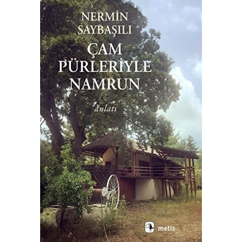 Çam Pürleriyle Namrun Nermin Saybaşılı