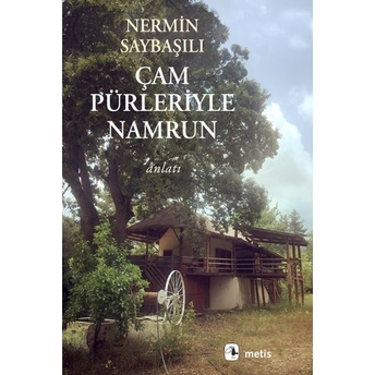 Çam Pürleriyle Namrun Nermin Saybaşılı