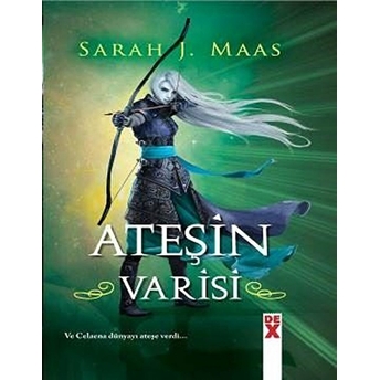 Cam Şato 3-Ateşin Varisi - Ciltli Sarah J. Maas