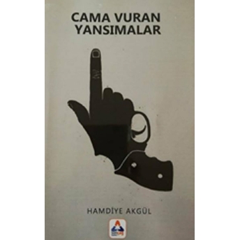 Cama Vuran Yansımalar Hamdiye Akgül