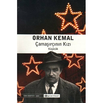 Çamaşırcının Kızı Küçücük Orhan Kemal