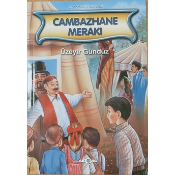 Cambazhane Merakı Üzeyir Gündüz