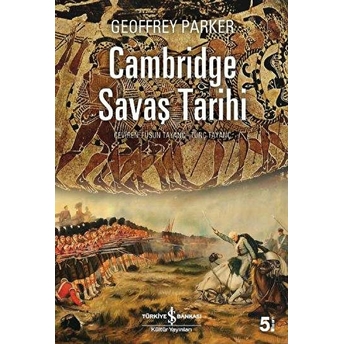 Cambridge Savaş Tarihi Geoffrey Parker