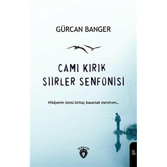 Camı Kırık Şiirler Senfonisi