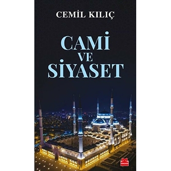 Cami Ve Siyaset Cemil Kılıç