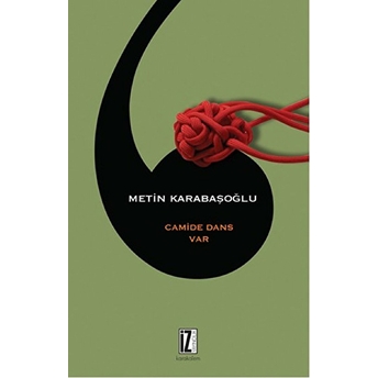 Camide Dans Var Metin Karabaşoğlu