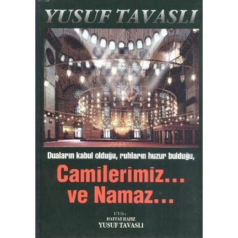 Camilerimiz... Ve Namaz... (Ciltli) (Ko3) Yusuf Tavaslı